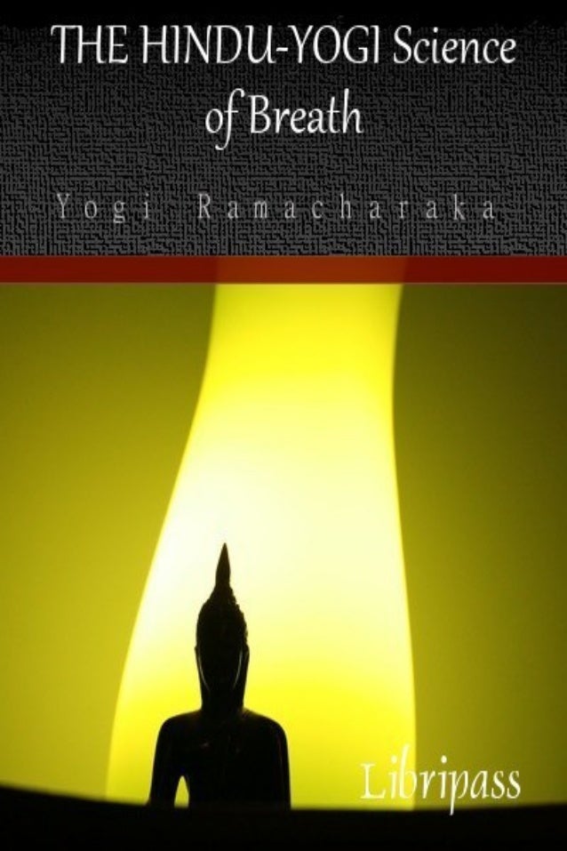 The Hindu Yogi Science of Breath